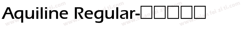 Aquiline Regular字体转换